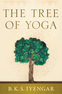 The Tree of Yoga (Shambhala Classics)