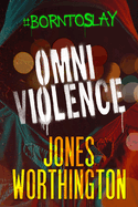 OMNIVIOLENCE