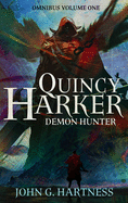 'Quincy Harker, Demon Hunter - Omnibus Volume One'