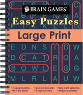 Brain Games - Easy Puzzles - Large Print: 4-Square Sudoku, Quick Crosswords, Easy Word Searches, Fill In The Blank, Guess The Word, Simple Scrambles, and more! (Brain Games Large Print)
