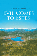 Evil Comes to Estes: Murder in the Mountains