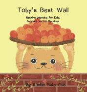 Toby's best wall: Machine Learning For Kids: Support Vector Machines