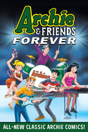 Archie & Friends Forever 1