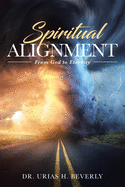 Spiritual Alignment: From God to Eternity