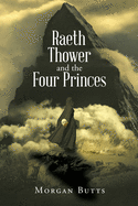 Raeth Thower and the Four Princes