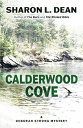 Calderwood Cove (A Deborah Strong Mystery)