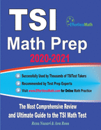 TSI Math Prep 2020-2021: The Most Comprehensive Review and Ultimate Guide to the TSI Math Test