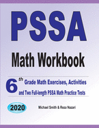 PSSA Math Workbook: 6th Grade Math Exercises, Activities, and Two Full-Length PSSA Math Practice Tests
