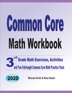 Common Core Math Workbook: 3rd Grade Math Exercises, Activities, and Two Full-Length Common Core Math Practice Tests