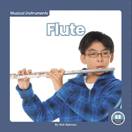 Flute (Musical Instruments: Little Blue Readers, Level 1)