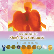 Testimonial Of One's True Greatness