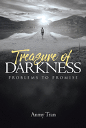 Treasure of Darkness: Problems to Promise