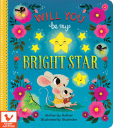 Will You Be my Bright Star?