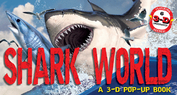 Shark World: A 3-D Pop-Up Book (Pop-Up World!)