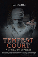 Tempest Court: A Ghost and a Cop Series