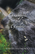 Graveyards and Gardens