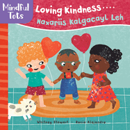 Mindful Tots: Loving Kindness (Bilingual Somali & English) (Somali and English Edition)