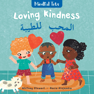 Mindful Tots: Loving Kindness (Bilingual Arabic & English) (Arabic and English Edition)