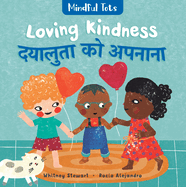 Mindful Tots: Loving Kindness (Bilingual Hindi & English) (Hindi and English Edition)
