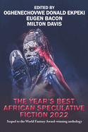 The Year├óΓé¼Γäós Best African Speculative Fiction (2022)