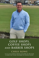 Golf Shops, Coffee Shops & Barber Shops