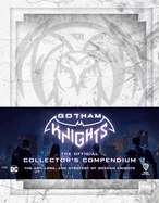 Gotham Knights: The Official Collector's Compendium (Gaming)