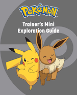 Pok├â┬⌐mon: Trainer's Mini Exploration Guide