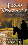 Blood Vengeance (Matt Bannister Western)
