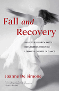 Fall and Recovery: Raising Children with Disabilities through Lessons Learned in Dance