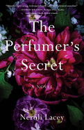 The Perfumer's Secret: A Novel