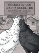 Henrietta and Cock-a-doodle-do: The Ybor City Chickens