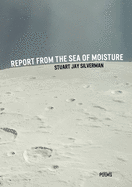 Report from the Sea of Moisture