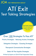 ATI Exit Test Taking Strategies: Free Online Tutoring - New 2020 Edition - The latest strategies to pass your ATI Exit Exam.