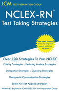 NCLEX-RN - Test Taking Strategies: Free Online Tutoring - New 2020 Edition - The latest strategies to pass your NCLEX-RN.