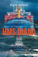 The Sinking of the HMS Diana