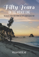 Fifty Years on the Wrack Line: The Greatest Poems from Corona del Mar's Second Greatest Poet