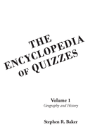 The Encyclopedia of Quizzes: Volume 1: Geography and History