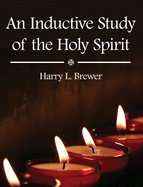 An Inductive Study of the Holy Spirit
