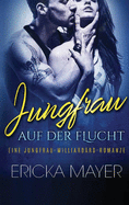 Jungfrau auf der Flucht: Ein Urlaubsromanzen (German Edition)