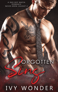 Forgotten Sins: A Bad Boy Mafia Romance (Never Been Caught)