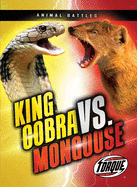 King Cobra vs. Mongoose (Animal Battles)