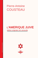 L'Am├â┬⌐rique juive (French Edition)