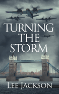 Turning the Storm (After Dunkirk, 3)