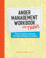 Anger Management Workbook for Teens