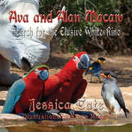Ava and Alan Macaw Search for the Elusive White Rino (The Macaw)