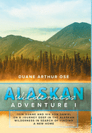 Alaskan Wilderness Adventure: Book 1