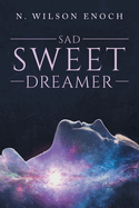 Sad Sweet Dreamer