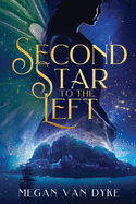 Second Star to the Left (Reimagined Fairy Tales)