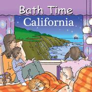 Bath Time California (Good Night Our World)