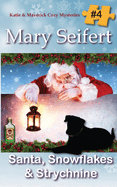 Santa, Snowflakes, & Strychnine (Katie & Maverick Cozy Mysteries)
